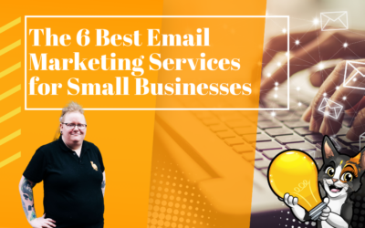The 6 Best Email Marketing Services For Small Businesses