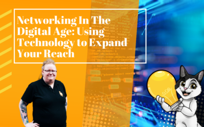 Networking in the Digital Age: How to Use Technology to Expand Your Reach